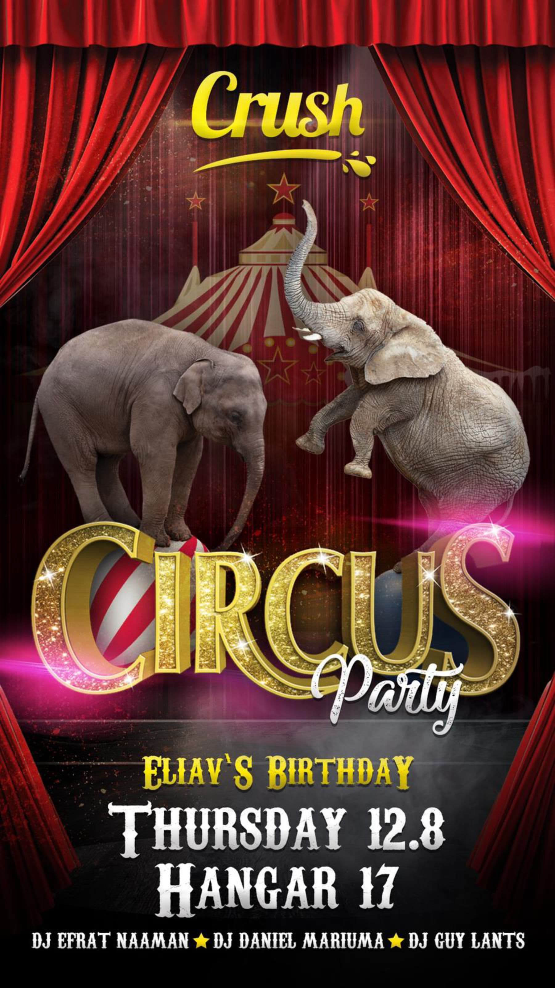 CRUSH CIRCUS - ELIAV'S BIRTHDAY