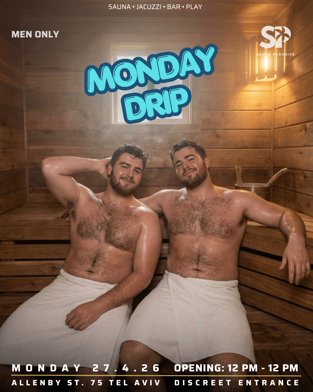 MONDAY DRIP 💦 SAUNA PARADISE
