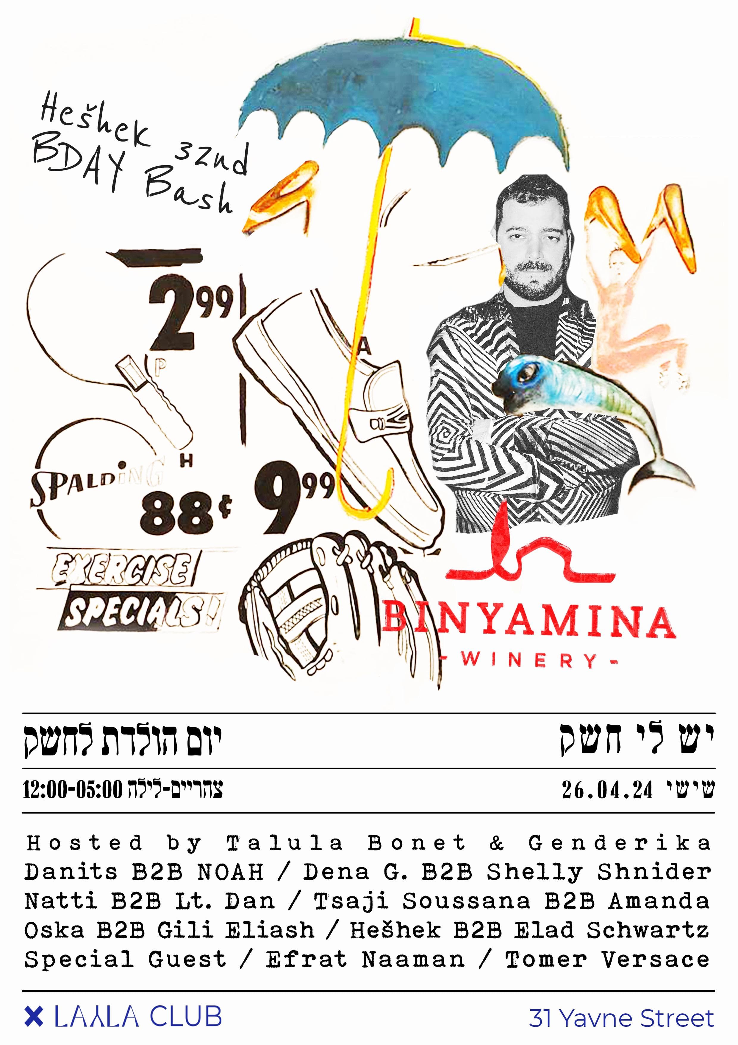 Hešhek B-Day Bash! Friday 26.4 . LAYLA CLUB