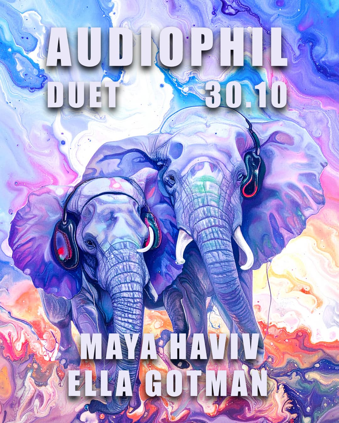 AUDIOPHIL DUET | 30/10 | MAYA HAVIV X ELLA GOTMAN