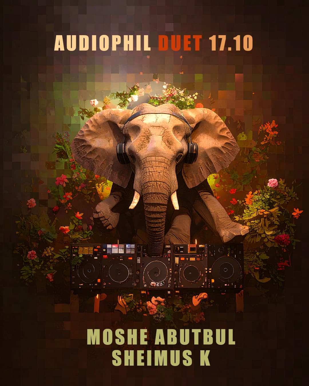 AUDIOPHIL DUET | 17/10| MOSHE ABUTBUL X SHEIMUS K