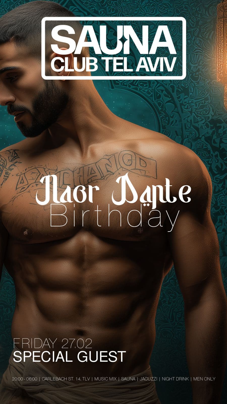 NAOR DANTE B-DAY - SAUNA CLUB TEL AVIV