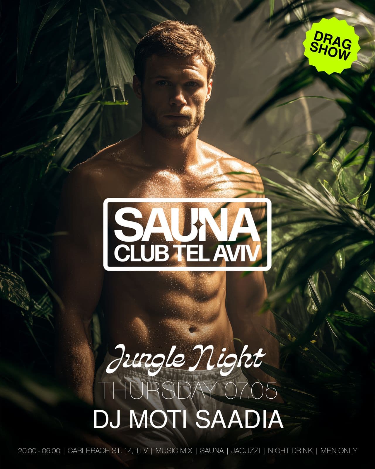 DRAG SHOW + MOTI SAADIA Sauna Club Tel Aviv