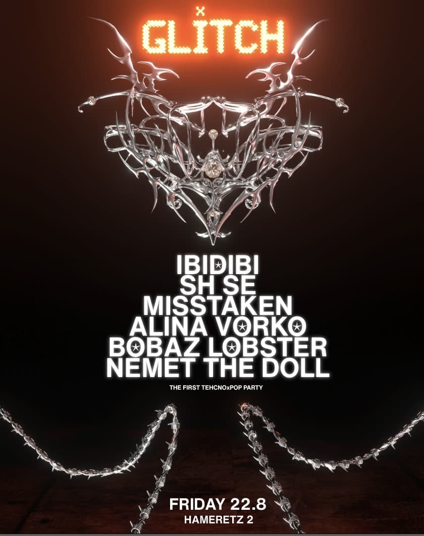 Glitch Friday 22.8 X Hameretz 2 TLV