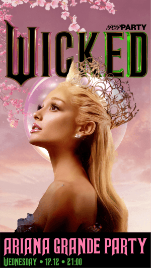 WICKED ARIANA PARTY