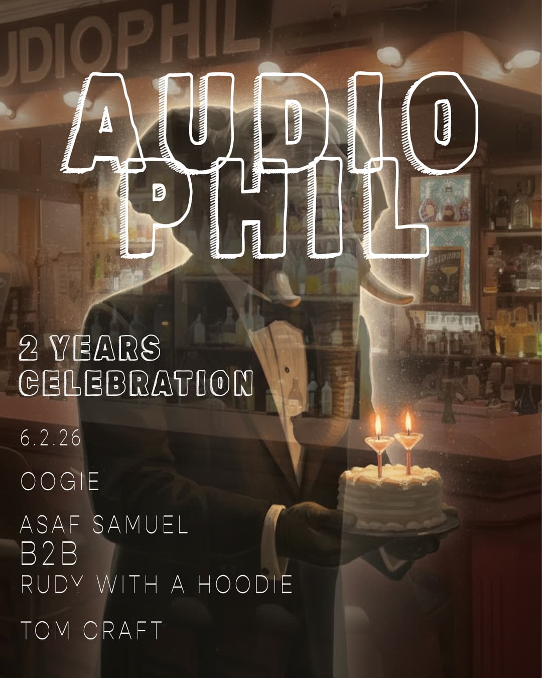 AUDIOPHIL BIRTHDAY |6.2 | OOGIE - ASAF SAMUEL b2b RUDY WITH A HOODIE - TOM CRAFT