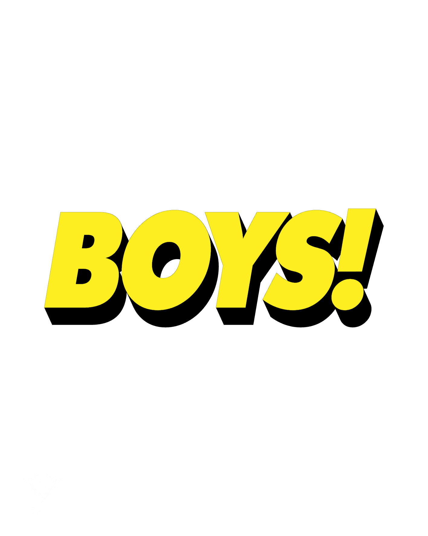 BOYS!