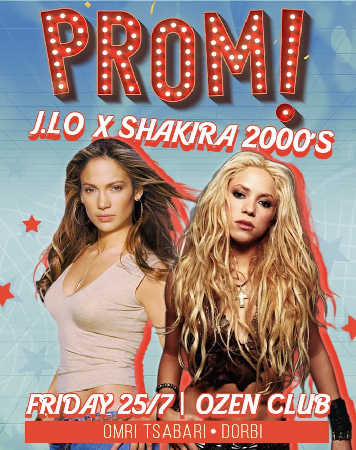 PROM SHAKIRA X J LO 2000'S! OZEN CLUB! 25/7 FRIDAY NIGHT