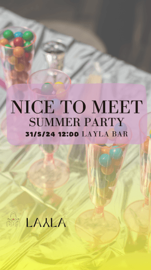 ☀️NICE TO MEET-summer party // layla bar TLV// 31.5.24 // 12:00☀️