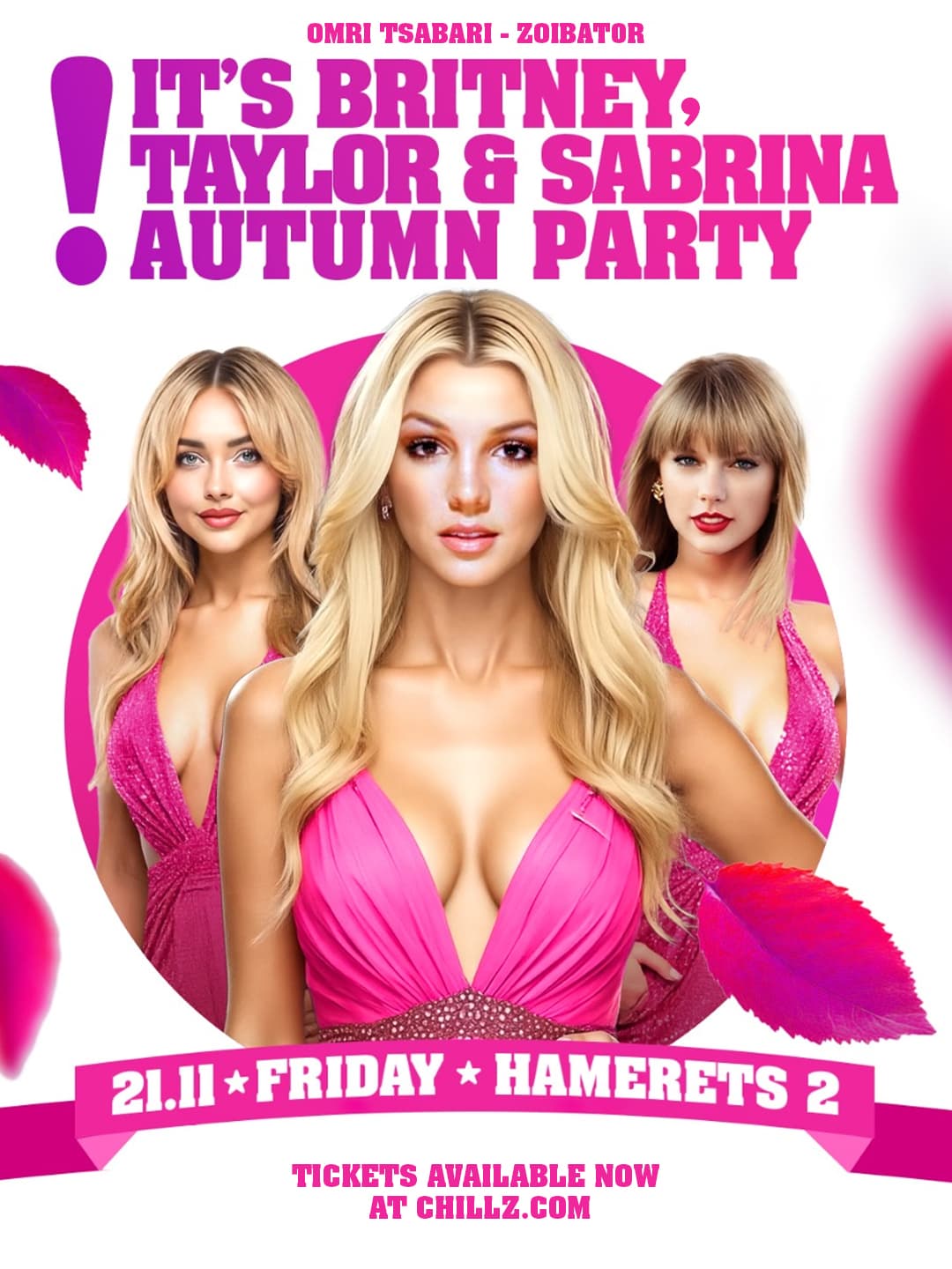 IT'S BRITNEY , TAYLOR & SABRINA BITCH! ★ FRIDAY ★ 21.11★ HAMERETZ 2 CLUB ★