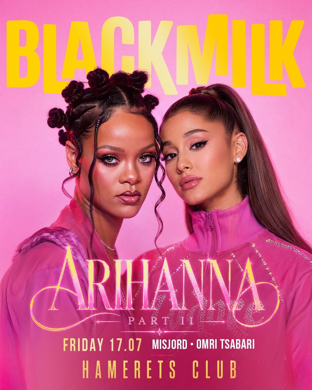 BLACKMILK : ARIHANNA ☆ PART II ☆ FRIDAY 17/7