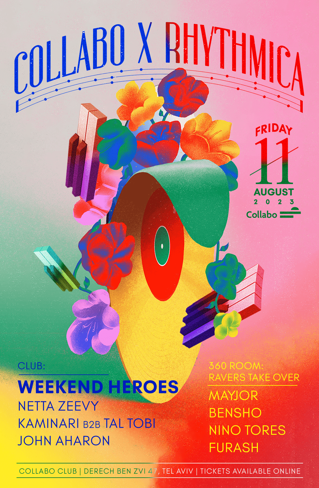 Tickets Available At the Door Collabo X Rhythmica // W/ WEEKEND HEROES, NETTA ZEEVY, KAMINARI B2B TAL TOBI, MAYJOR, BENSHO, NINO TORES, FURASH // FRI // 11.8 || COLLABO