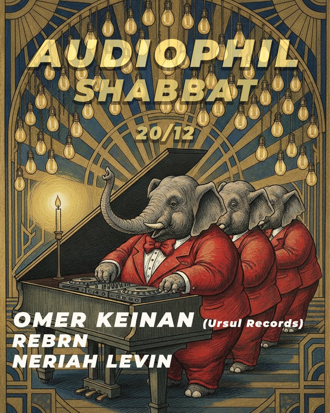 AUDIOPHIL SHABBAT |20.12 |Omer Keinan (Ursul Records) X REBRN X Neriah Levin