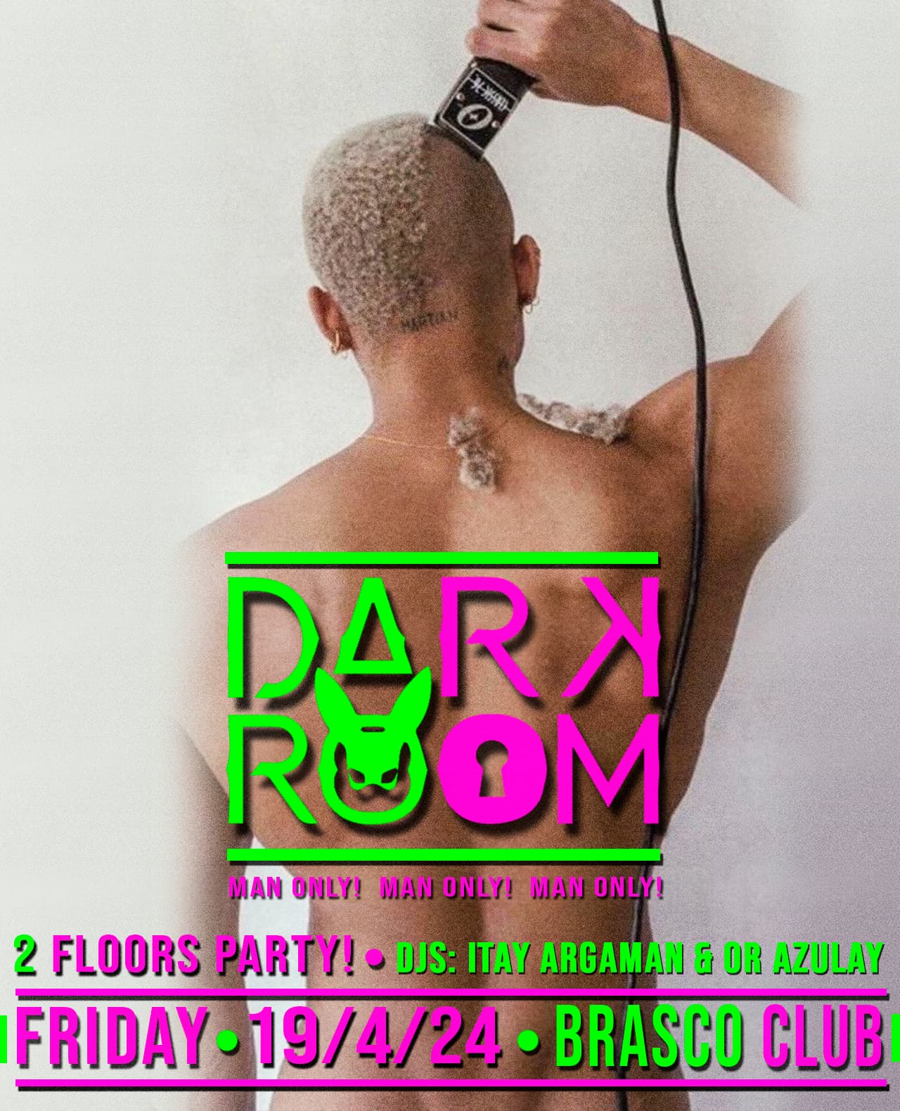 DARK ROOM HAIRCUT 19/4 BRASCO CLUB! 2 FLOORS EVENT!