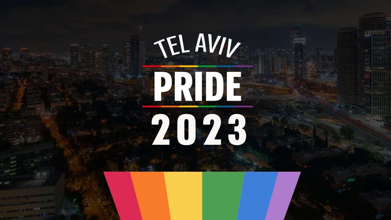 Tel Aviv Pride 2023 - EVENTS, PASSES &TICKETS