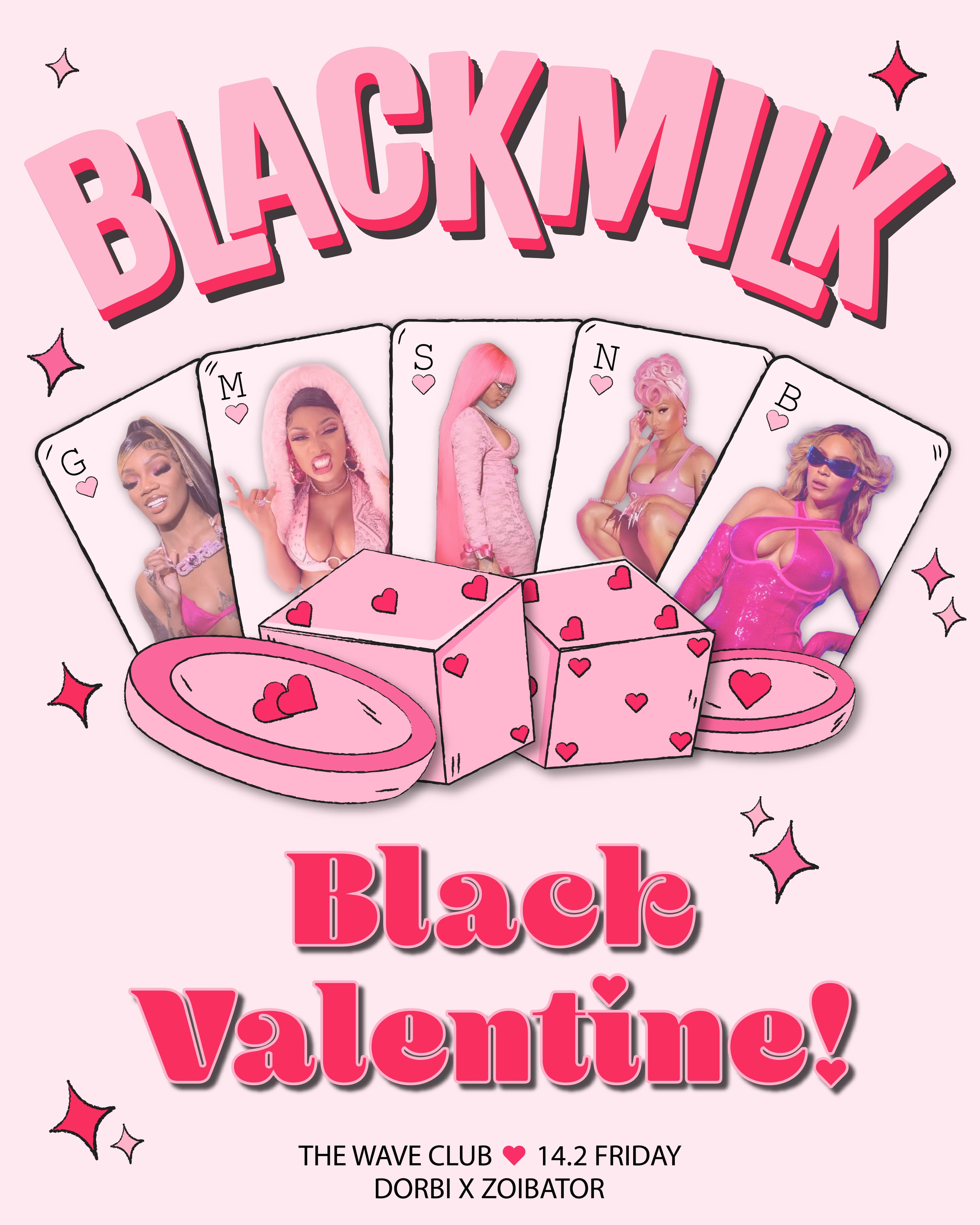 BLACKMILK - BLACK VALENTINE! 14.2 FRIDAY! THE WAVE CLUB!