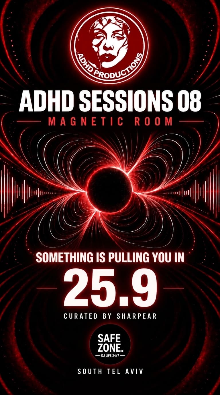 ADHD SESSIONS 08 MAGNETIC ROOM