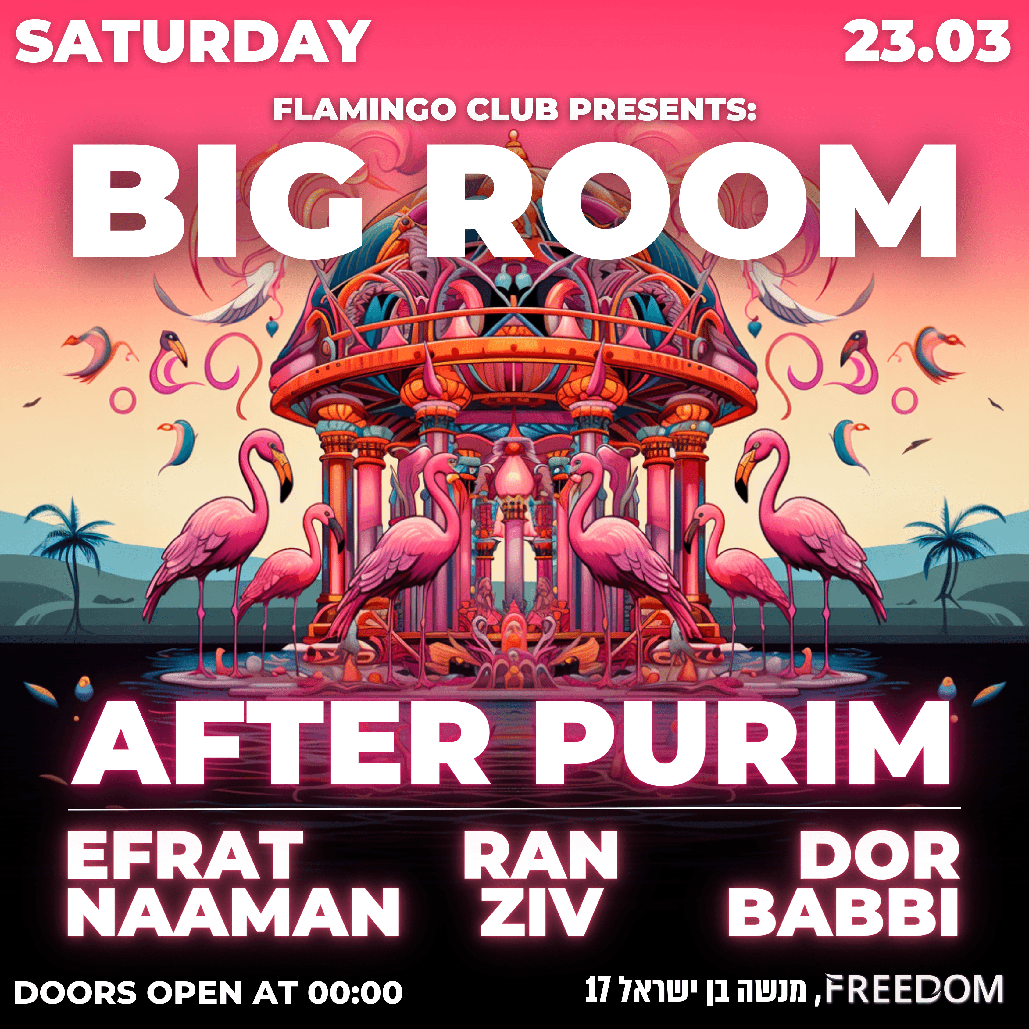 FLAMINGO AFTER PURIM - BIG ROOM 23/03