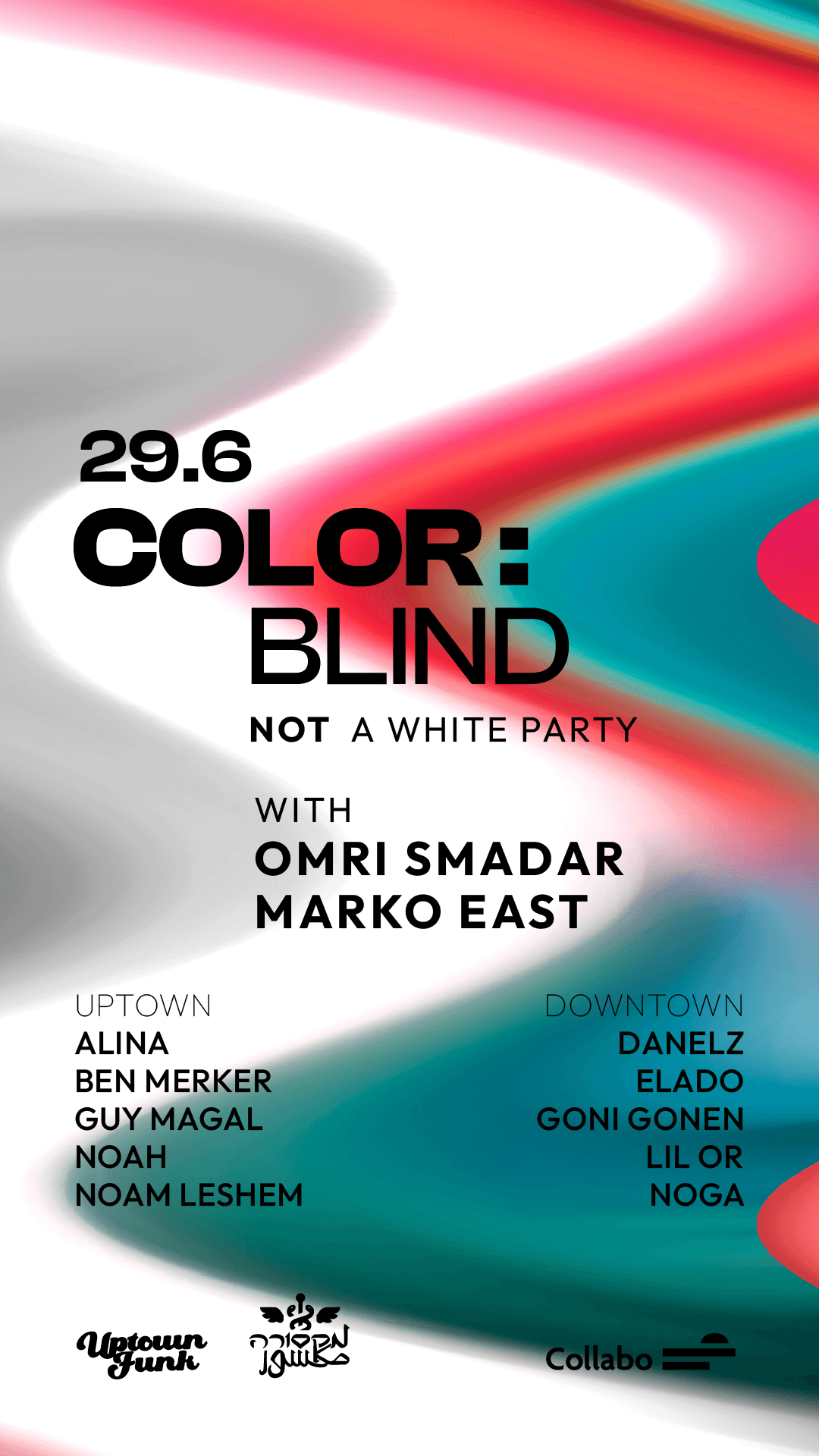 COLOR:BLIND // W/ OMRI SMADAR, DANELZ, MARKO EAST, ELADO, NOGA, GONI GONEN & MORE // THU // 29.6 || COLLABO