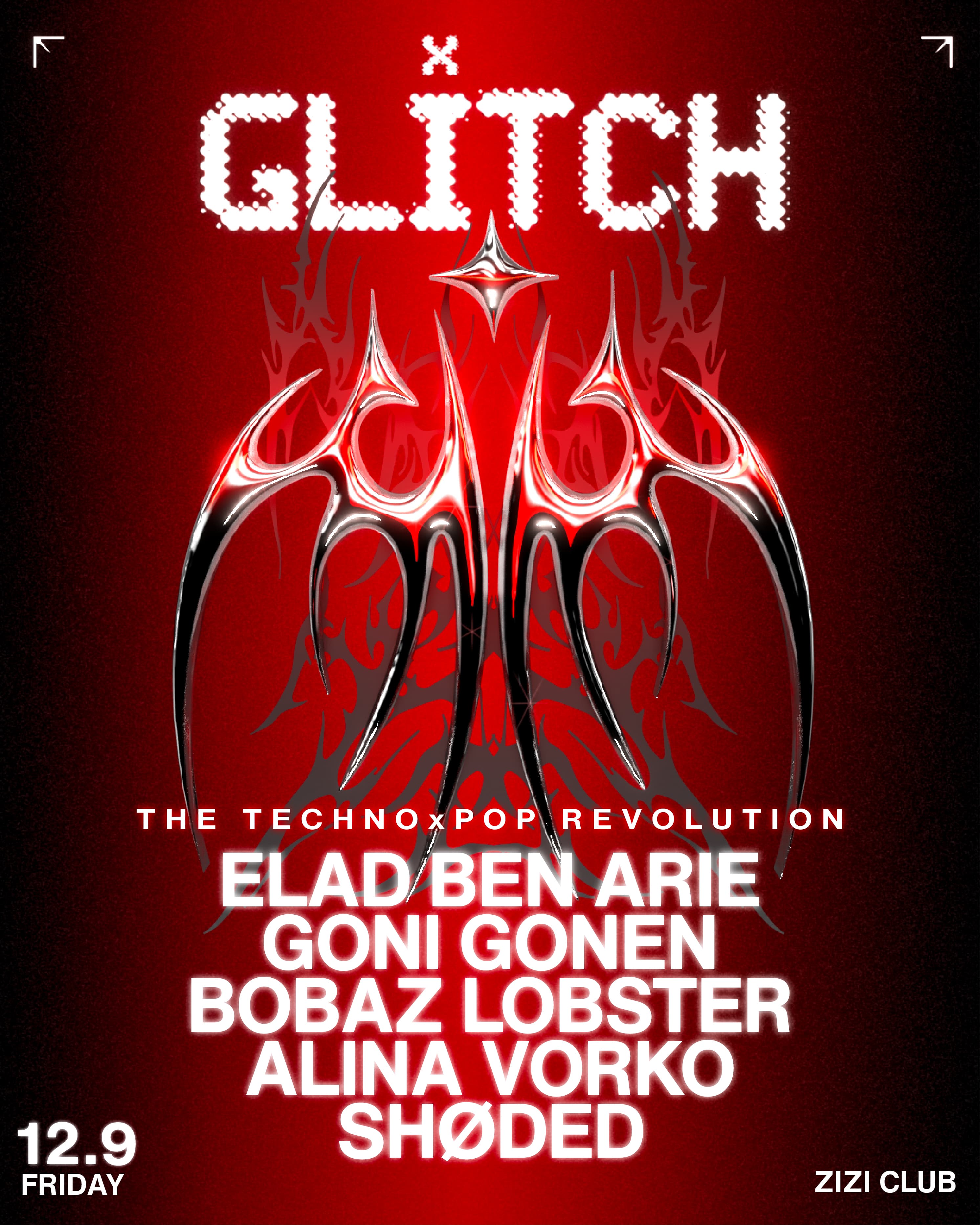 GLITCH X ZIZI 12/9 FRIDAY X The Technoxpop Revolution