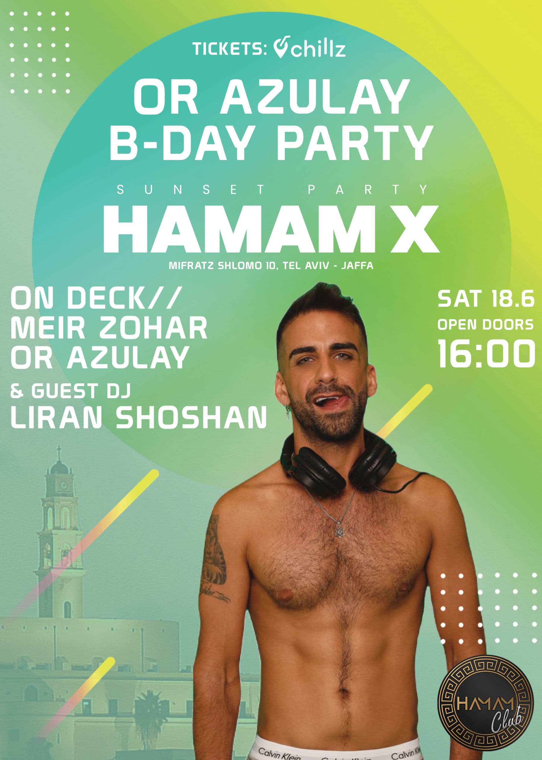 HAMAM X - OR AZULAY B-DAY PARTY