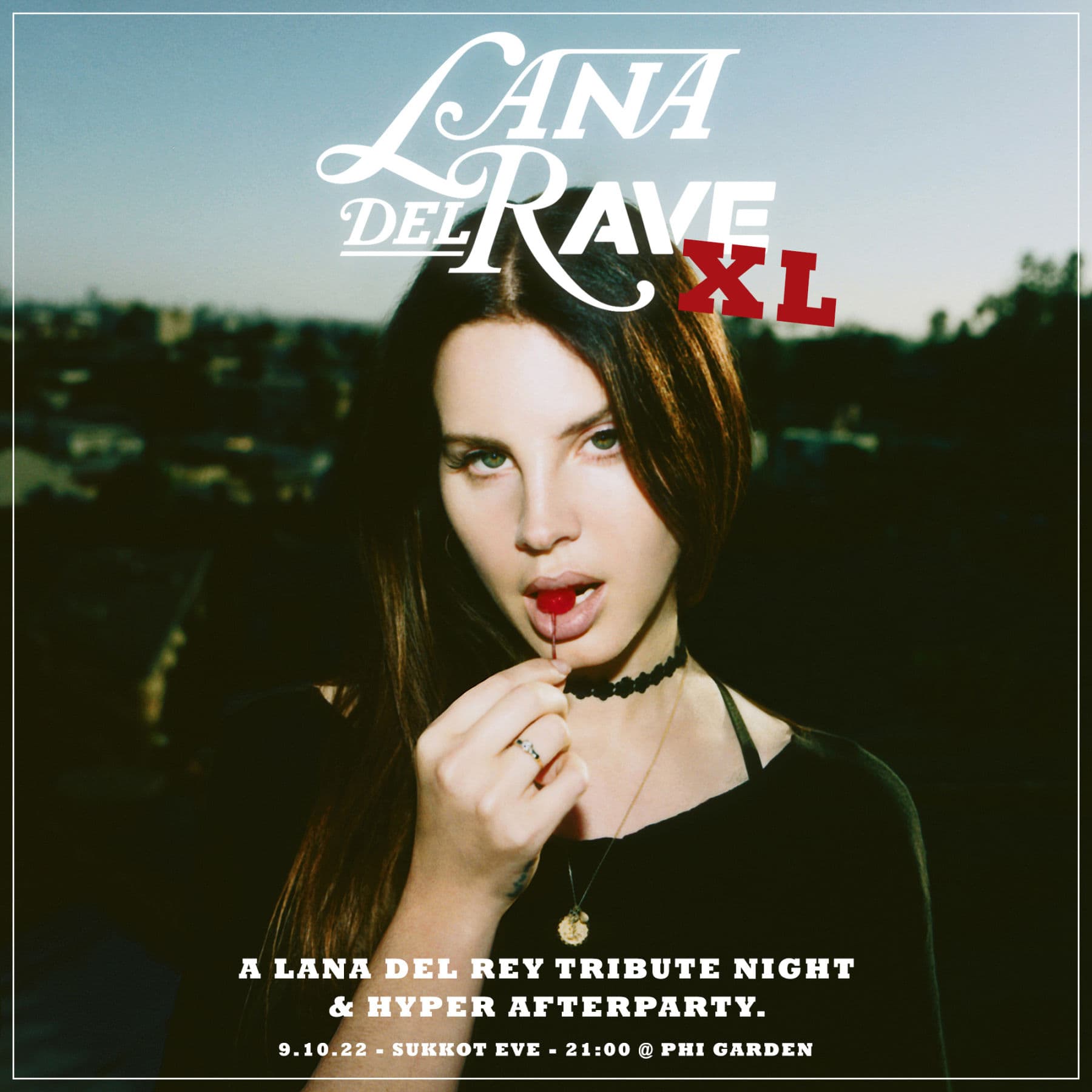 Lana Del Rave XL - Sukkot Special